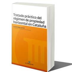 Tratado practico del regimen  de propiedad horizontal de  Cataluña
